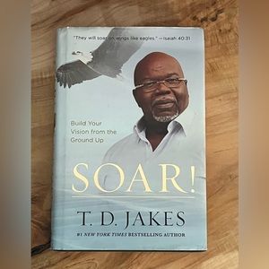 Soar Hardcover Book TD Jakes